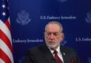 U.S ambassador’s comments on Israel and the Middle East were taken out of context, embassy says